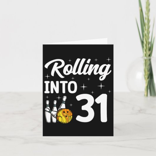 Carte Rolling Into 31 Bowling 31th Birthday (Devant)