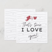 Carte Romantique « C'est vrai je t'aime » Script Moderne (Devant / Derrière)