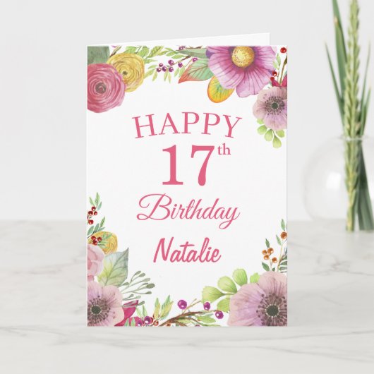 Carte rose 17e Anniversaire Fleurs florales (Devant)