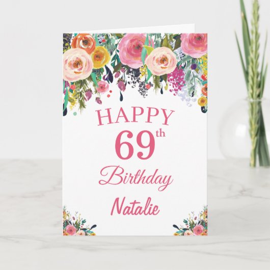Carte rose 69e Anniversaire Fleurs florales (Devant)