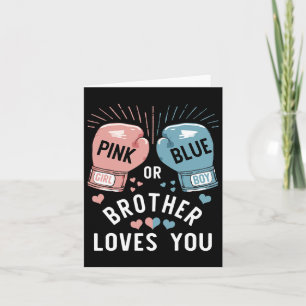 Carte Rose Ou Bleu Frère Vous Aime Boxer Genre Revea