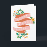 Carte Ruban rose et fleurs joyeuses grand-mère d'anniver<br><div class="desc">Carte d'anniversaire fleurie pour grand-mère avec "joyeuse grand-mère d'anniversaire" écrite en blanc sur un ruban rose décoré de fleurs jaunes et de verdure.</div>