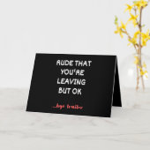 Carte Rude Que tu pars, mais d'accord (Fleur jaune)