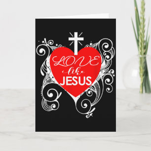 Carte Saint-Valentin chrétien - Amour comme Jésus Tendan
