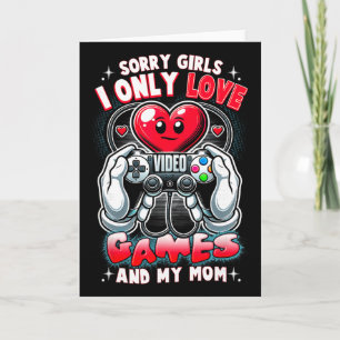 Carte Saint-Valentin Désolé les filles je n'aime que les