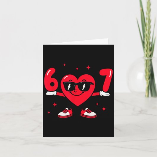 Carte Saint-Valentin Drôle 67 Meme Six Sept 6 7 Valent (Devant)