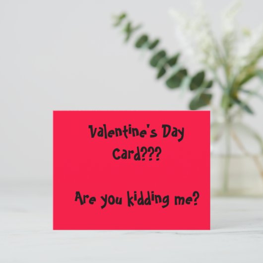 Carte Saint Valentin ? ? ? Vous vous moquez de moi (Debout devant)