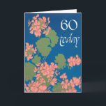 Carte Salmon Pink Geraniums on Deep Blue, 60th Birthday<br><div class="desc">Jolie carte d'anniversaire du 60ème anniversaire,  avec des géraniums saumon sur fond bleu profond et des lettres blanches élégantes. À partir d'un design imprimé à l'écran par Judy Adamson,  vous pouvez personnaliser le message intérieur si vous le souhaitez.</div>