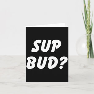 Carte Salut Bud_ Tee Cool Bruh Drôle Humour Garçon École