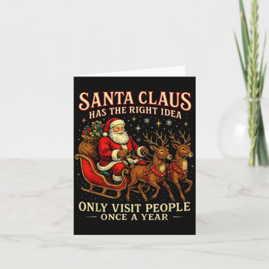 Carte Santa Has The Right Idea Funny Introvert Christmas (Devant)