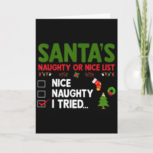 Carte Santa's Naughty Or Nice List I Tried Christmas (Devant)