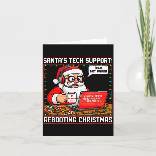 Carte Santa's Tech Suprt_ Rebooting Christmas Funny (Devant)