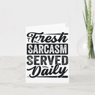 Carte Sarcasme frais servi quotidiennement - Blagues sar