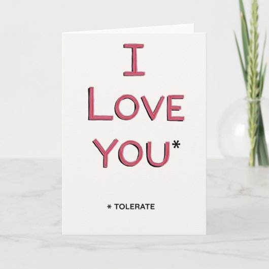 Carte Sarcastic Love You Tolerate Card (Devant)
