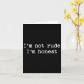 Carte Sarcastic Quote Saying I'm Not Rude I'm Honest Fun (Fleur jaune)