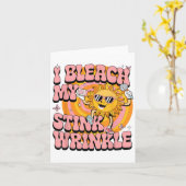 Carte Sarcastique Je Bleach My Stink Wrinking Funny Gag  (Fleur jaune)