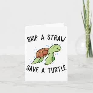 Carte Sauter une paille Sauver une tortue Sauvons les to