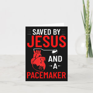 Carte Sauvé Par Jésus Et Un Pacemaker Maladie Coeur Cons