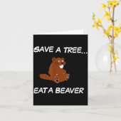 Carte Save A Tree Eat A Beaver _ Funny Quote Tee (Fleur jaune)