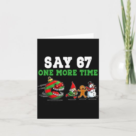 Carte Say 67 One More Time Santa And Reindeer 6 7 Meme J (Devant)