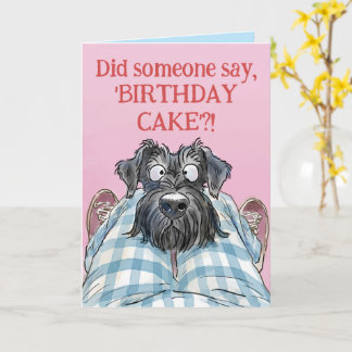 Carte Schnauzer Funny Hungry Birthday Card