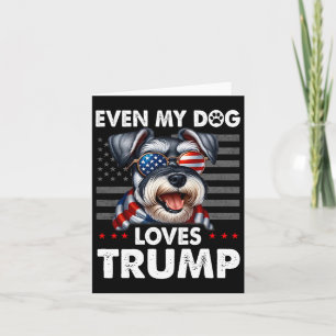 Carte Schnauzer même mon chien aime Trump drôle