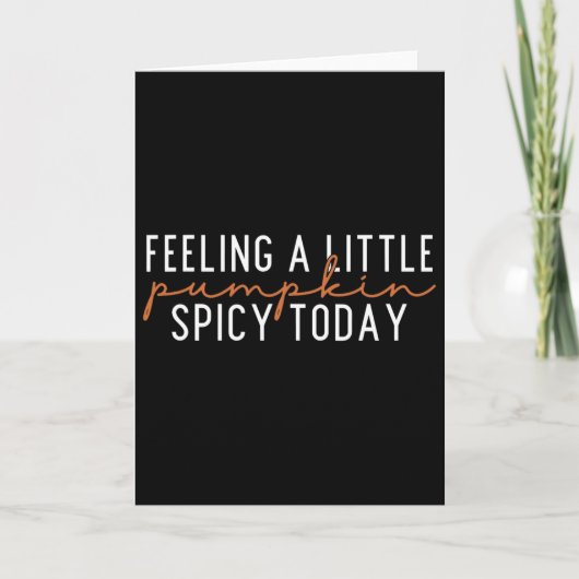 Carte Se sentant un peu citrouille épicée aujourd'hui  (Devant)