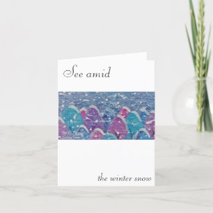 Carte See amid the Winter snow Christmas card