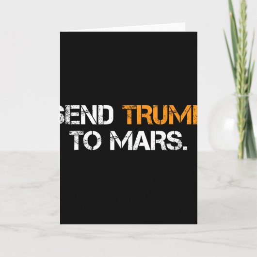 Carte Send Trump To Mars  (Devant)