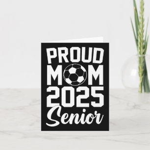 Carte Senior 2025 Soccer Mom High School Graduation Outf