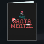 Carte Sentiment SantaMental Romantic Christmas Mistletoe<br><div class="desc">Joli,  drôle,  romantique design typographique de Noël rétro avec mistletoe et chapeau de Père Noël. Texte "Feeling Père Noël Mental" sur le devant. Texte "Winter Vibes" au verso.</div>