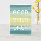 Carte SEULEMENT DE BONNES VIBRATIONS Bandes aquarelles c (Fleur jaune)