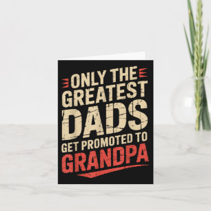 Carte Seuls Les Meilleurs Papas Sont Promus Grand-Père G