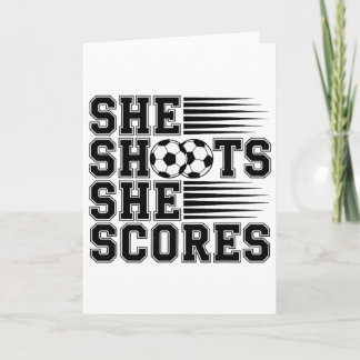 Carte She Shoots She Scores Soccer Quote For Girls Women