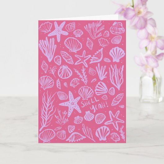 Carte SHELL YEAH Seashell Beach Anniversaire Félicitatio (Orchidée)
