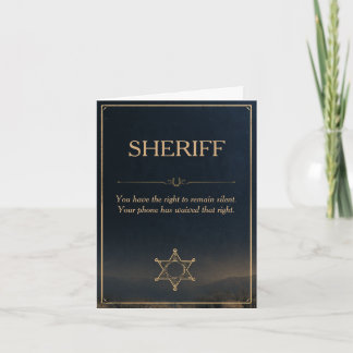 Carte Shérif drôle Félicitations Droit au silence
