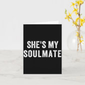 Carte She's My Soulmate I Don't Know Him Funny Matching  (Fleur jaune)