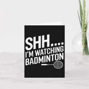 Carte Shhh Je Regarde L'Appareil De Badminton Pour Le Ve