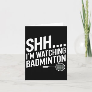Carte Shhh Je Regarde L'Appareil De Badminton Pour Le Ve