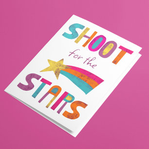 Carte Shoot For The Stars Félicitations Encouragement