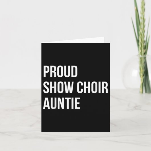Carte Show Choir Auntie  (Devant)