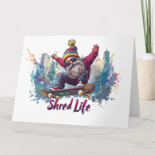 Carte Shred Life - Gnome de skate cool