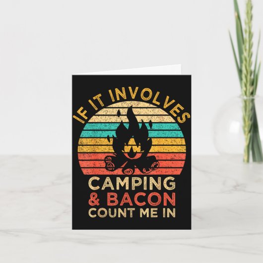 Carte Si cela implique du camping & du bacon, comptez-mo (Devant)