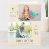 Carte Si chanceux de vous avoir 2 photo Big Fête des pèr (Devant)