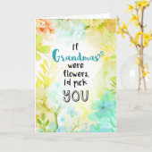 Carte Si Grand-mère était des fleurs, je te choisirais ! (Fleur jaune)