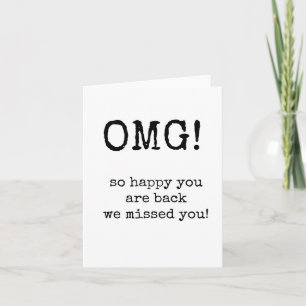 Carte Si Heureux Que Vous Soyez De Retour, Nous Vous Avo