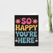 Carte Si heureux que vous soyez ici Groovy Retro Sitivit (Devant)