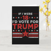 Carte Si j'avais 18 ans je voterais pour Trump Drôle Pro (Fleur jaune)