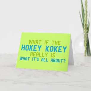 Carte Si le Hokey Kokey est vraiment ce qu'il faut
