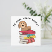 Carte 'Si les chiens ont écrit des livres' drôle de chie (Debout devant)